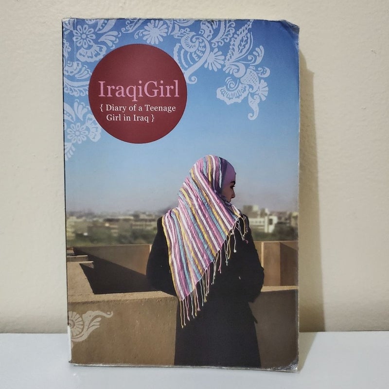 IraqiGirl: Diary of a Teenage Girl in Iraq