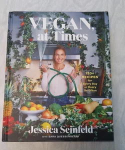 Vegan, at Times