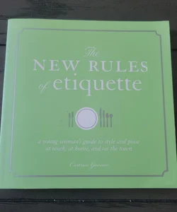 The New Rules of Etiquette
