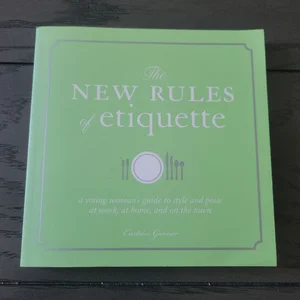 The New Rules of Etiquette