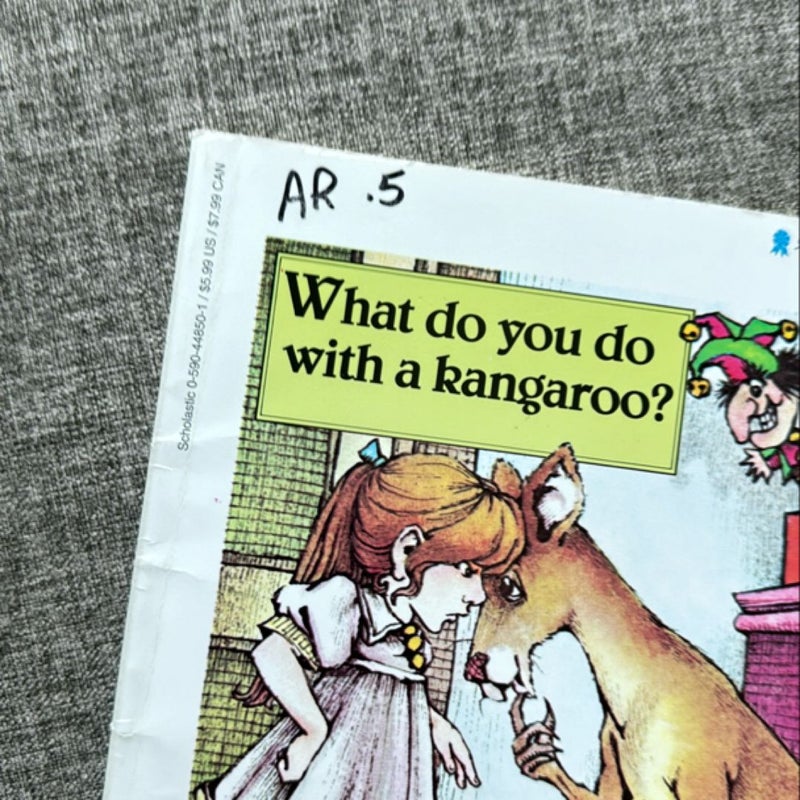 What Do You Do with a Kangaroo?