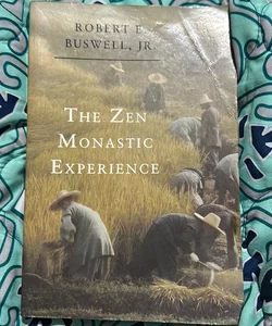 The Zen Monastic Experience