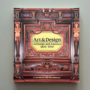 Art and Design in Europe and America, 1800-1900