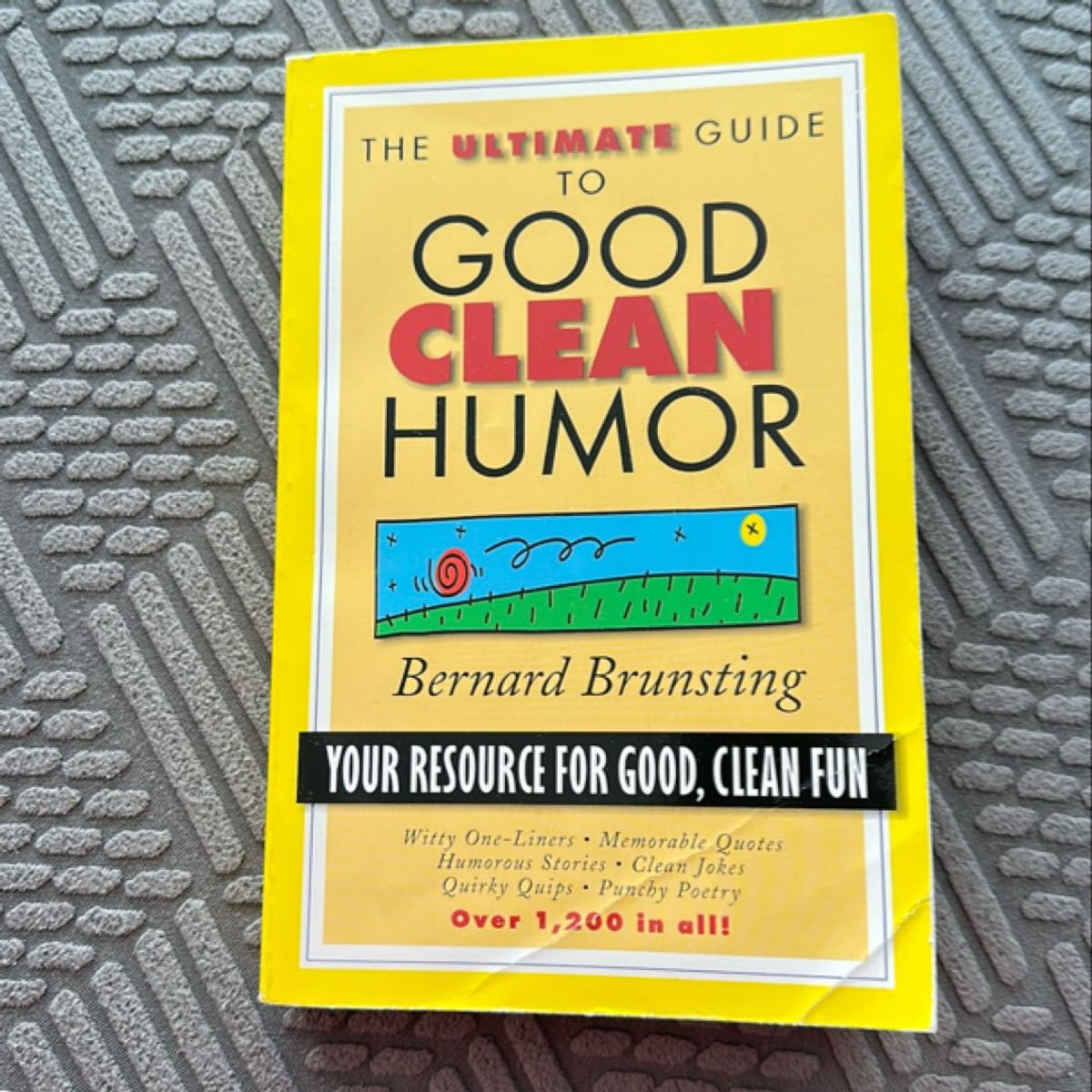 The Ultimate Guide to Good Clean Humor by Bernard Brunsting