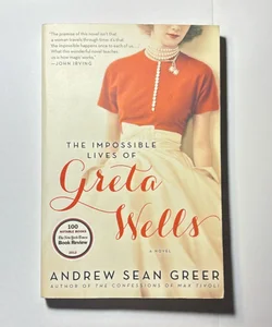 The Impossible Lives of Greta Wells