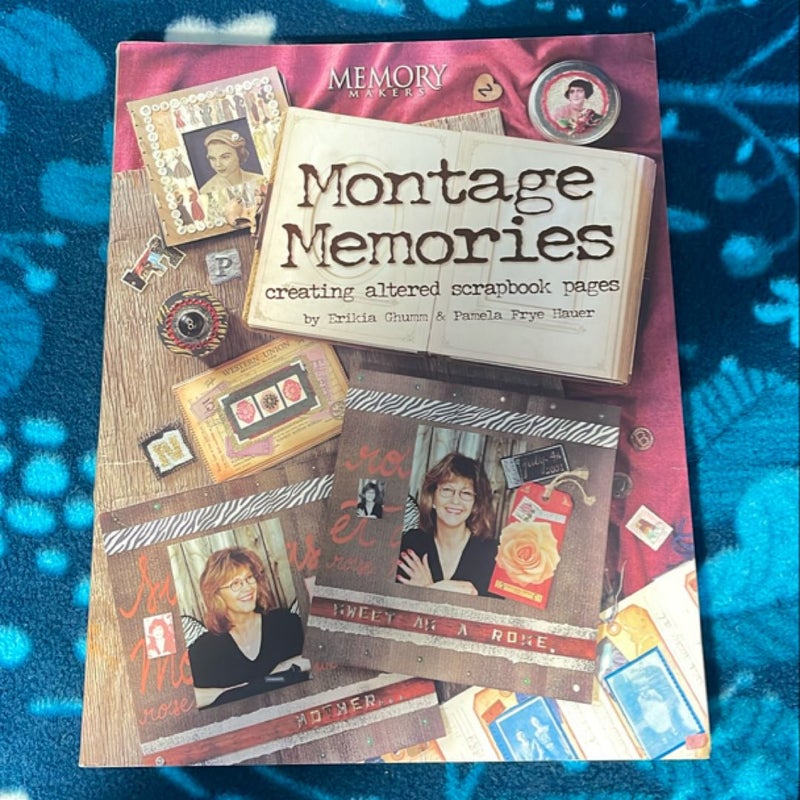 Montage Memories