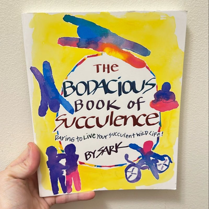 The Bodacious Book of Succulence