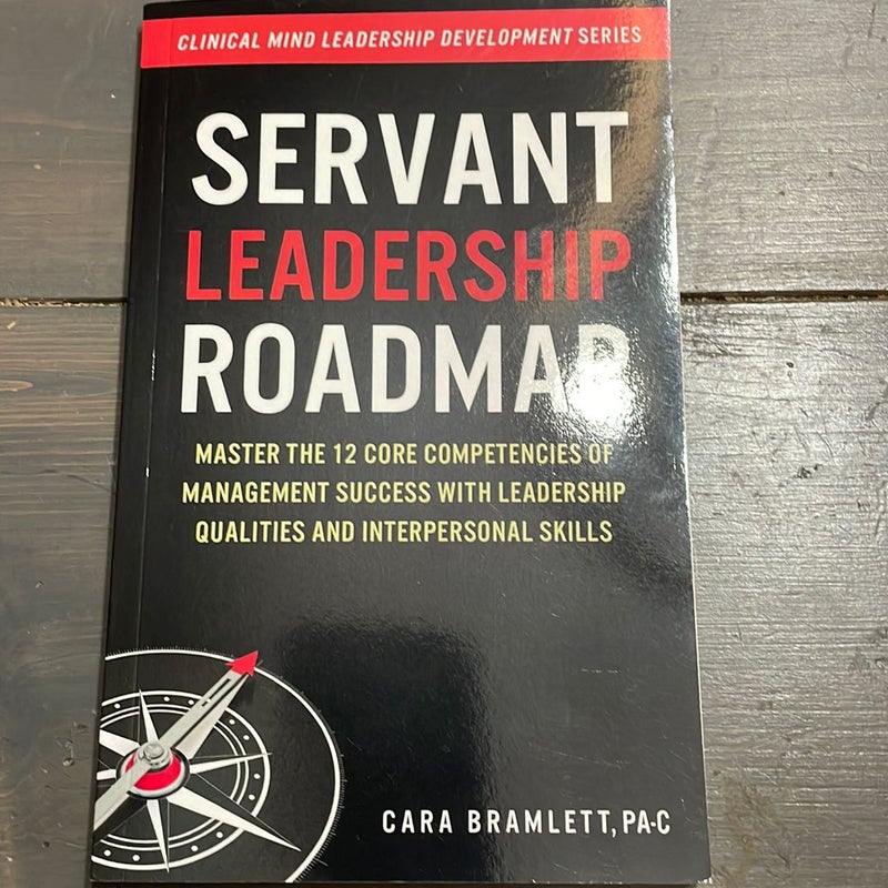 Servant Leadership Roadmap