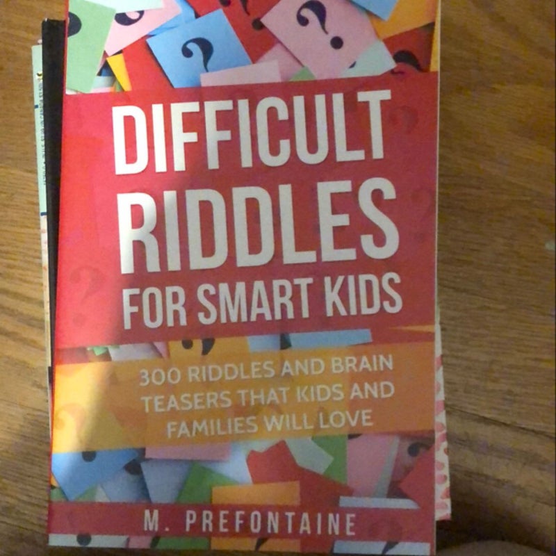 Difficult Riddles for Smart Kids