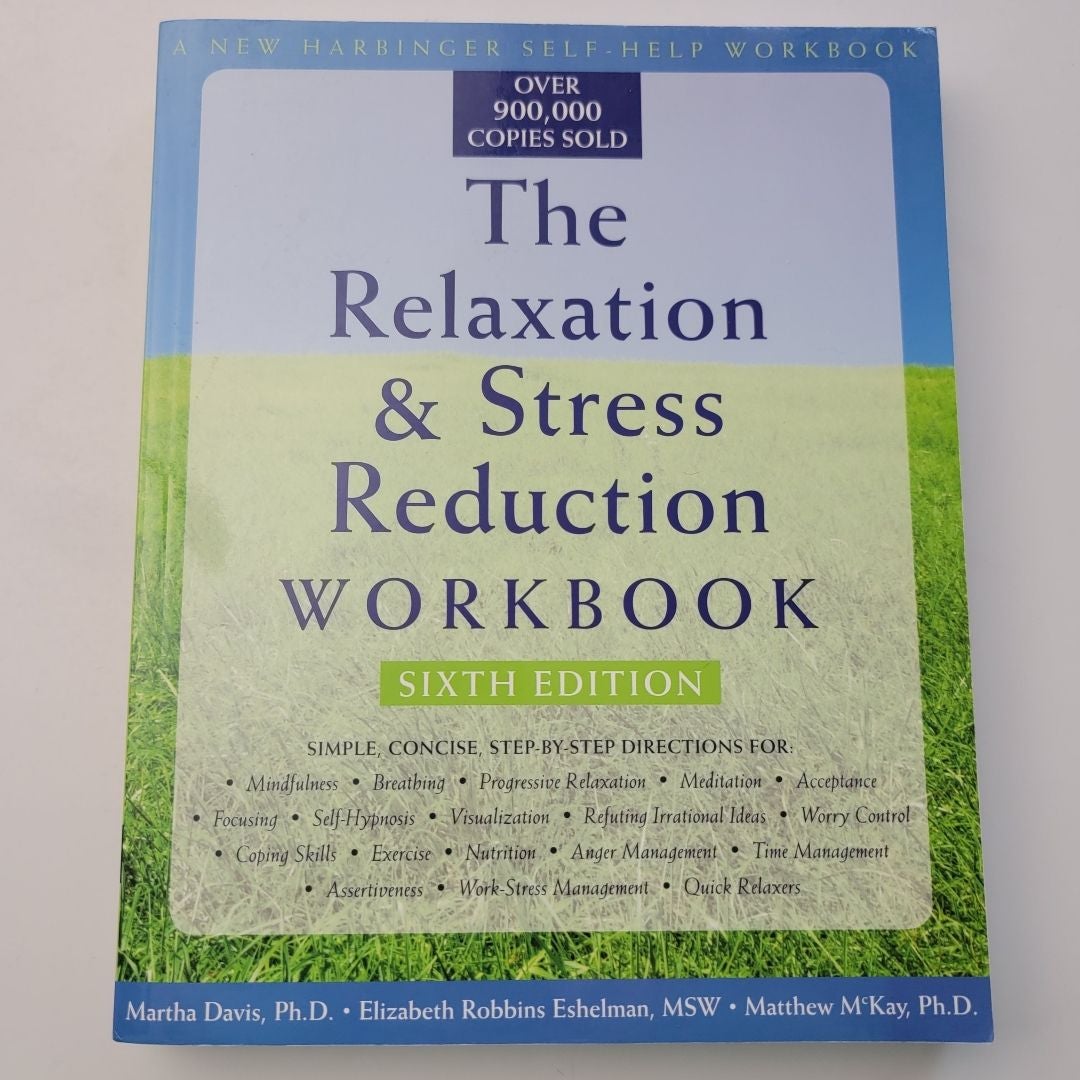 The Relaxation and Stress Reduction Workbook