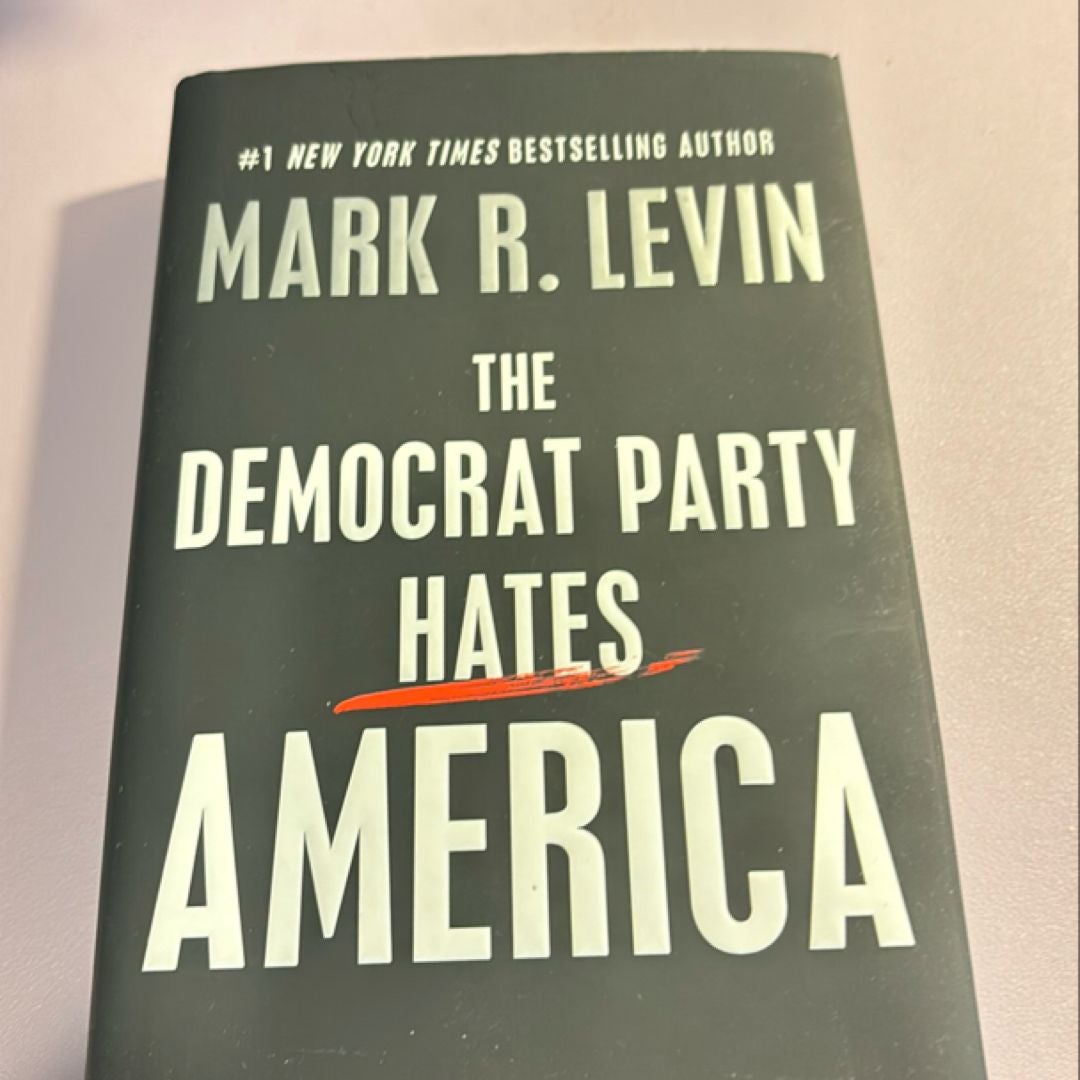 The Democrat Party Hates America