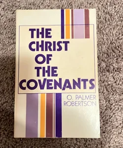 The Christ of the Covenants