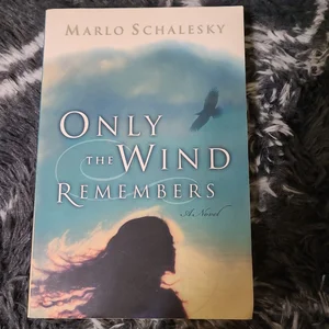 Only the Wind Remembers