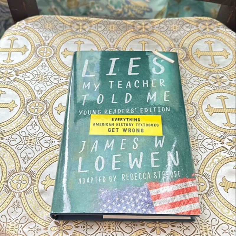 Lies My Teacher Told Me: Young Readers' Edition