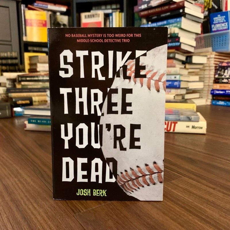 Strike Three, You're Dead (Lenny & The Mikes #1)