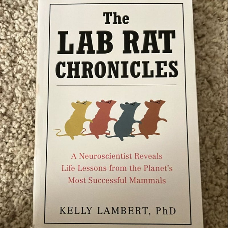 The Lab Rat Chronicles