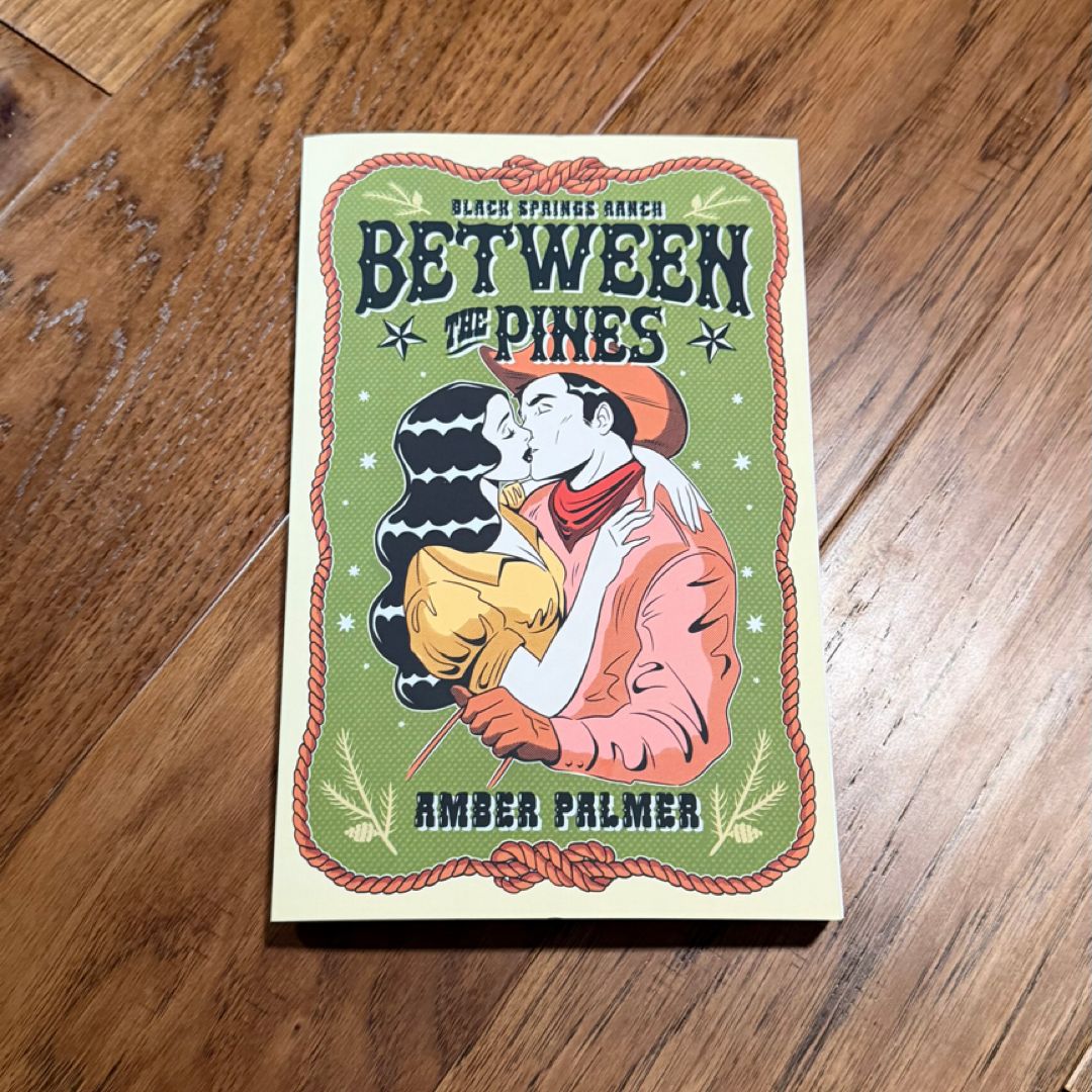 Between the Pines- Probably Smut Edition Signed