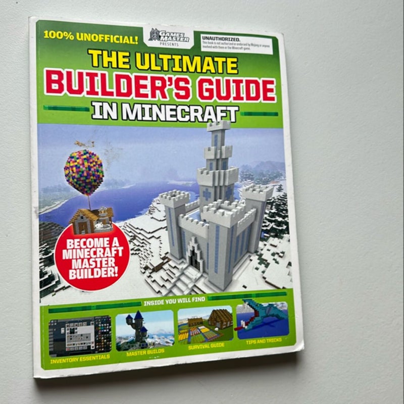 The Ultimate Minecraft Builder's Guide