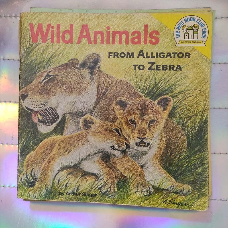 Wild animals from alligator to zebra the best book club ever vintage 1973