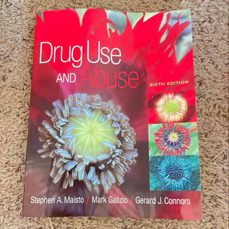 Drug Use and Abuse