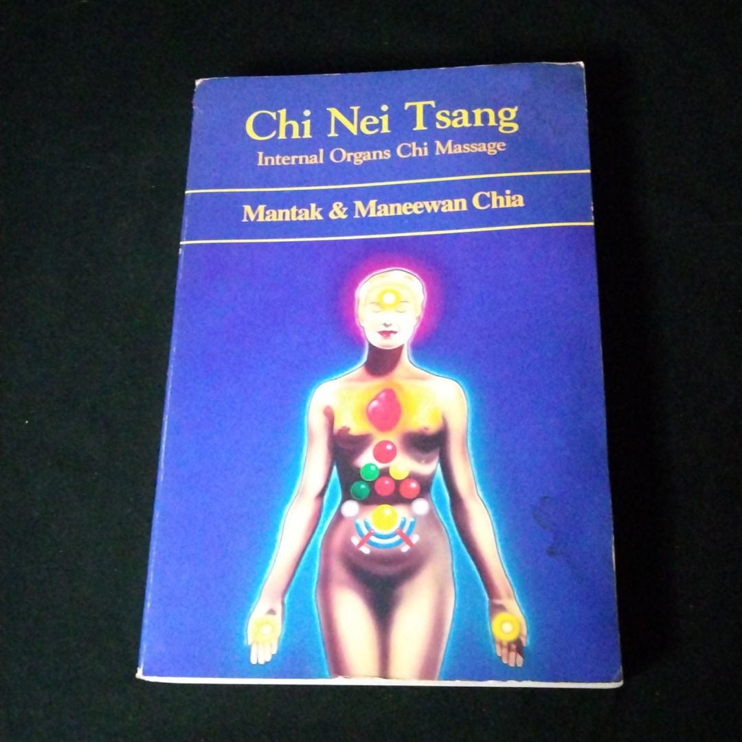 Chi Nei Tsang by Mantak Chia, Maneewan Chia