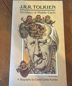 J.R.R Tolkien: Architect of Middle Earth - First Edition