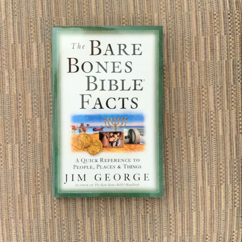 The Bare Bones Bible® Facts