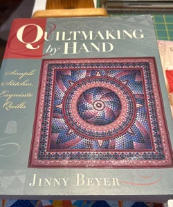 Quiltmaking by Hand