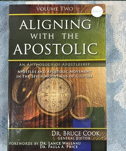 Aligning with the Apostolic Volume 2