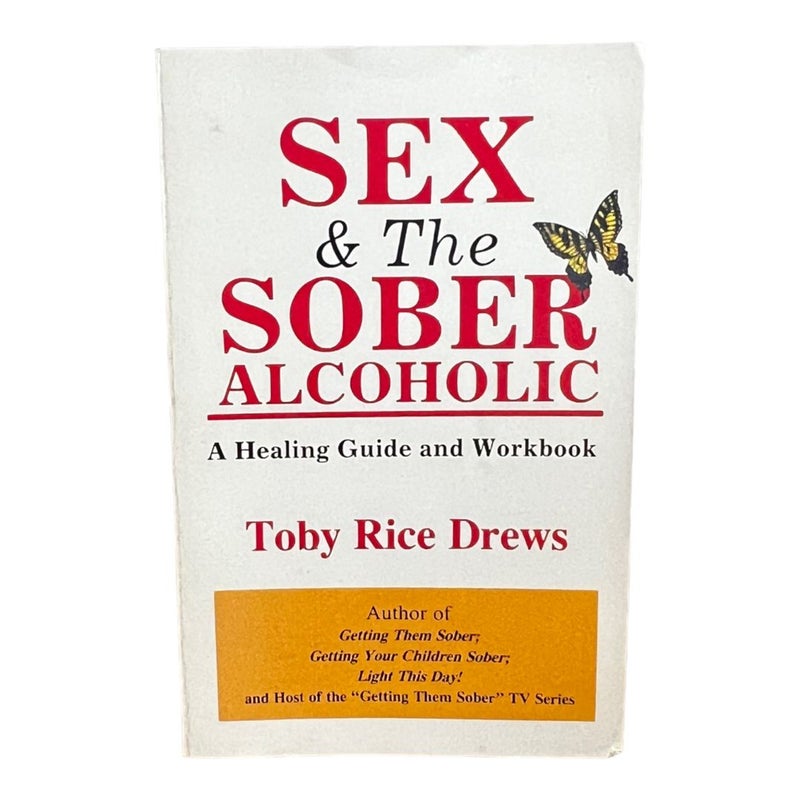 Sex and the Sober Alcoholic
