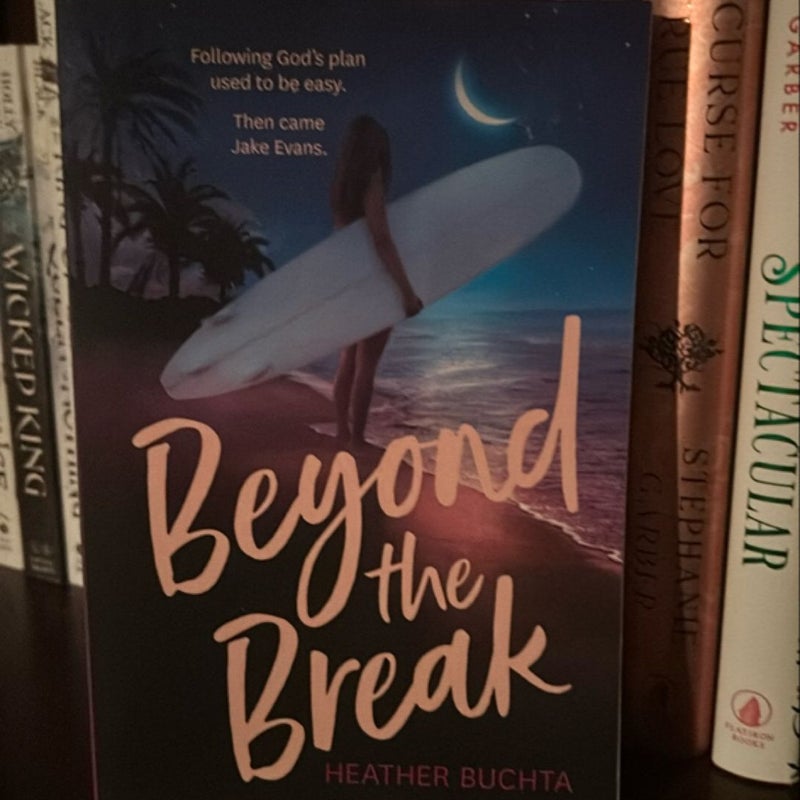 Beyond the Break