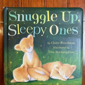 Snuggle up, Sleepy Ones