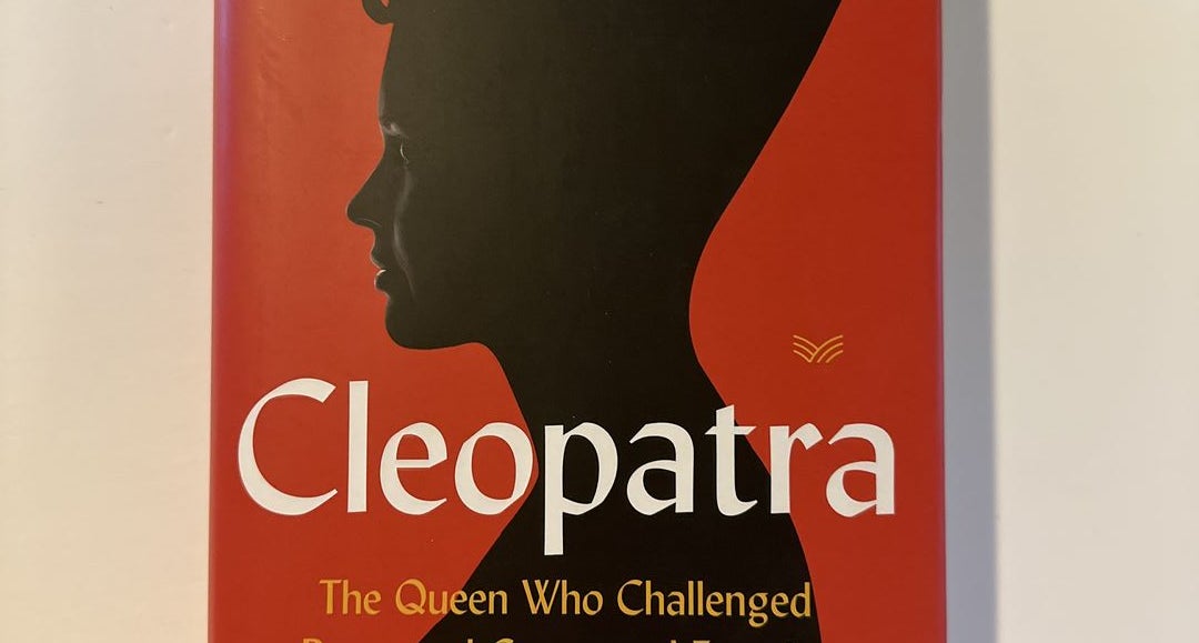 Cleopatra: The Queen Who Challenged Rome and Conquered Eternity: Angela,  Alberto, Gregor, Katherine: 9780062984210: : Books