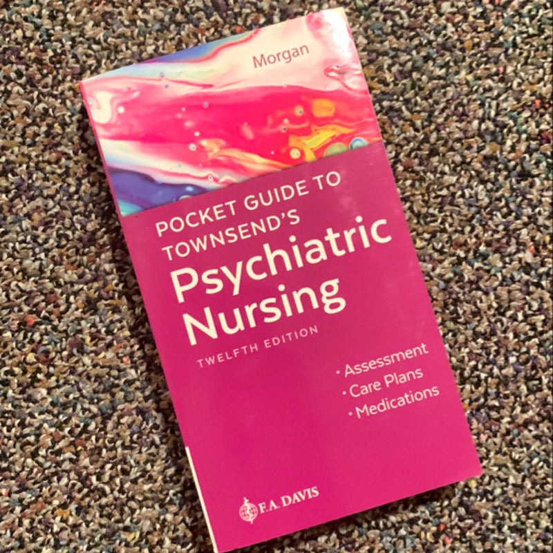 Pocket Guide to Townsend's Psychiatric Nursing