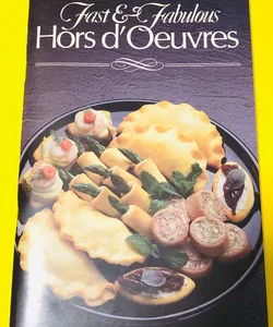 Fast and fabulous hors d’oeuvres by Polly Clingerman