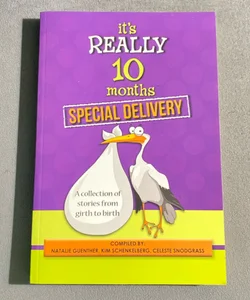 It's Really 10 Months Special Delivery