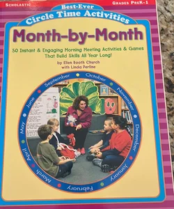 Best-Ever Circle Time Activities - Month-by-Month