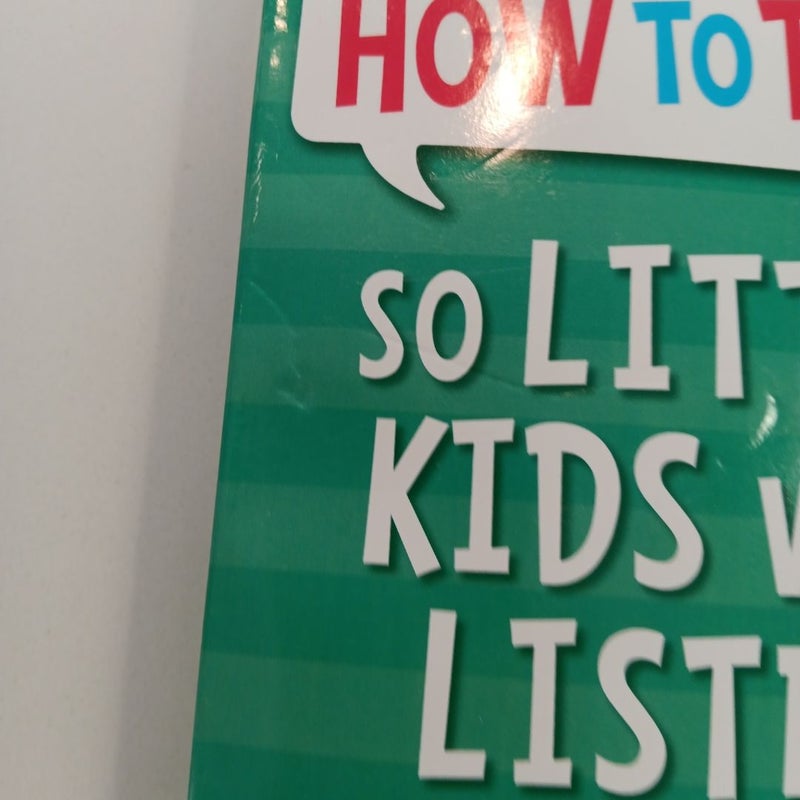 How to Talk So Little Kids Will Listen