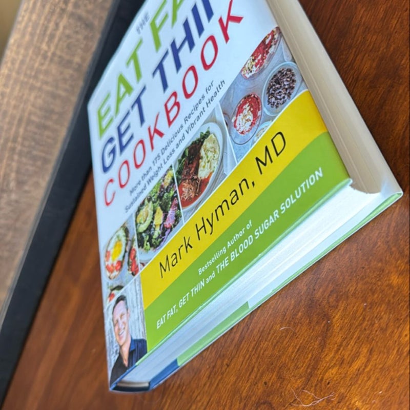 The Eat Fat, Get Thin Cookbook