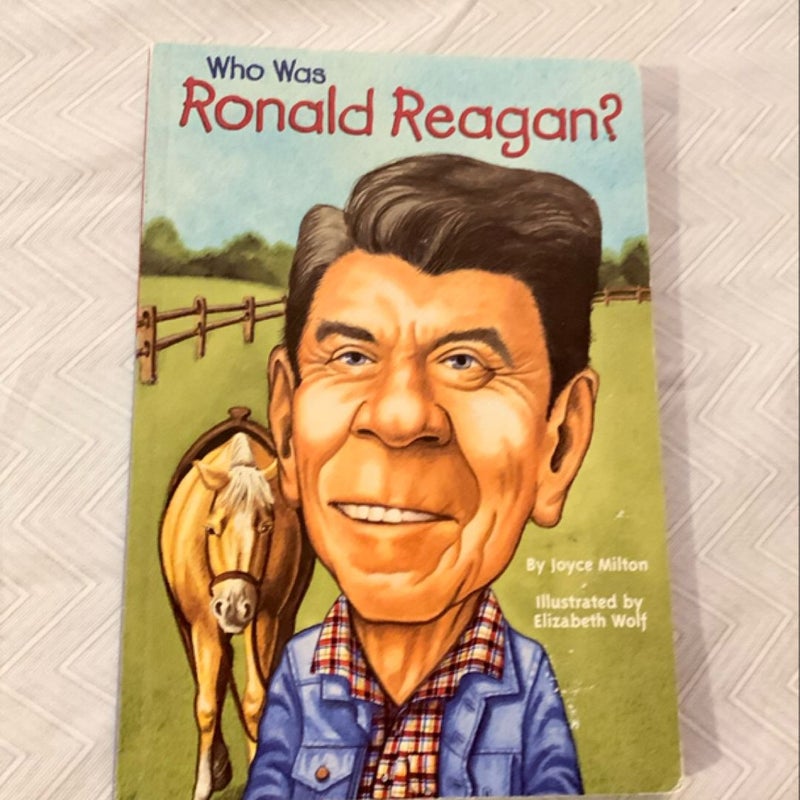 Who Was Ronald Reagan?