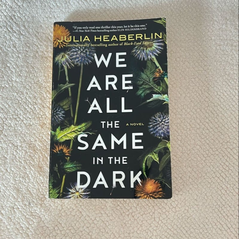 We Are All the Same in the Dark