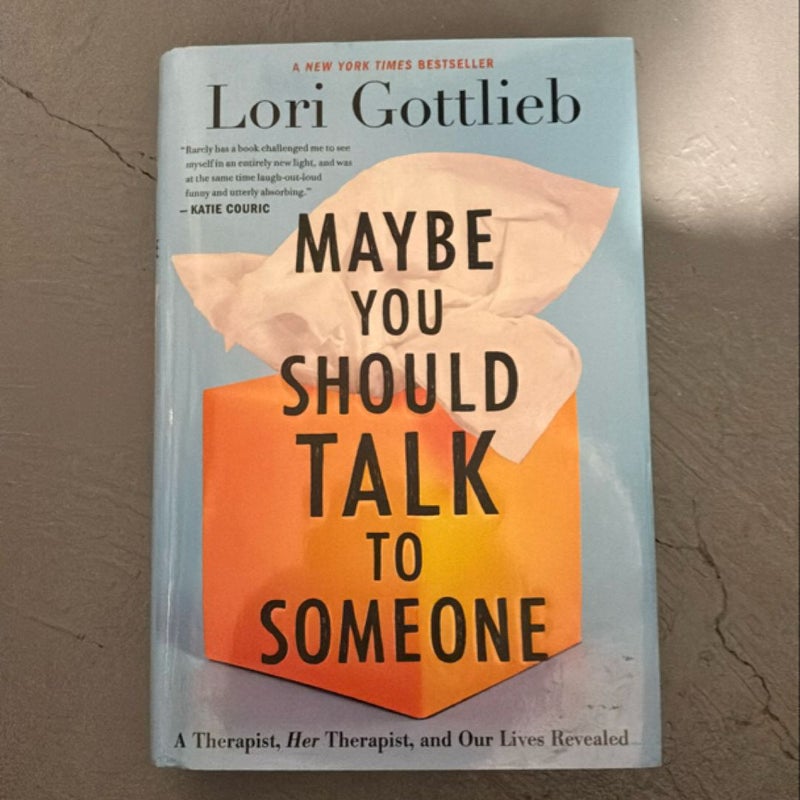 Maybe You Should Talk to Someone