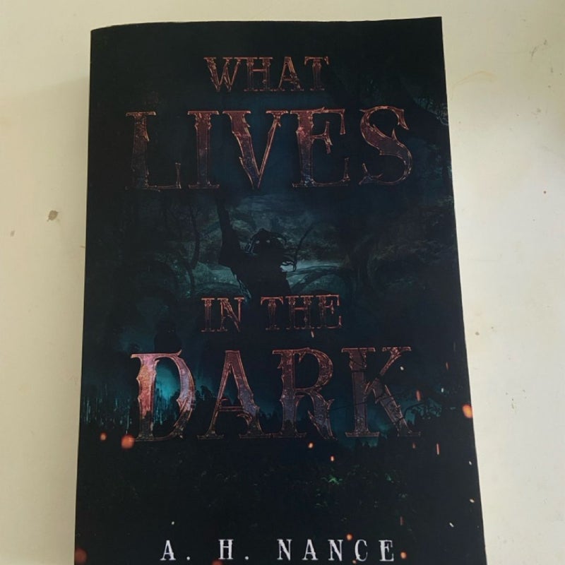 WHAT LIVES IN THE DARK 