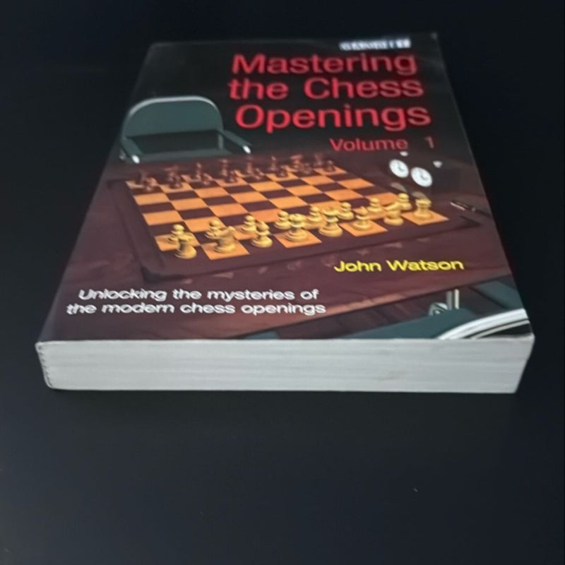 Mastering the Chess Openings Volume 1