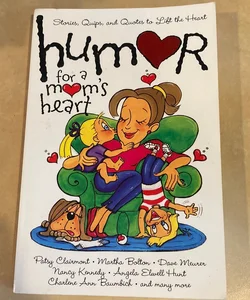 Humor for a moms heart