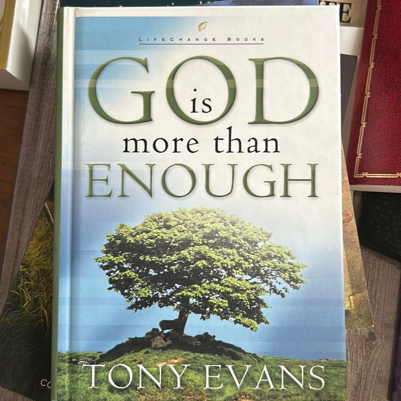 God Is More than Enough