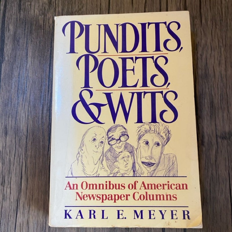 Pundits, Poets, and Wits