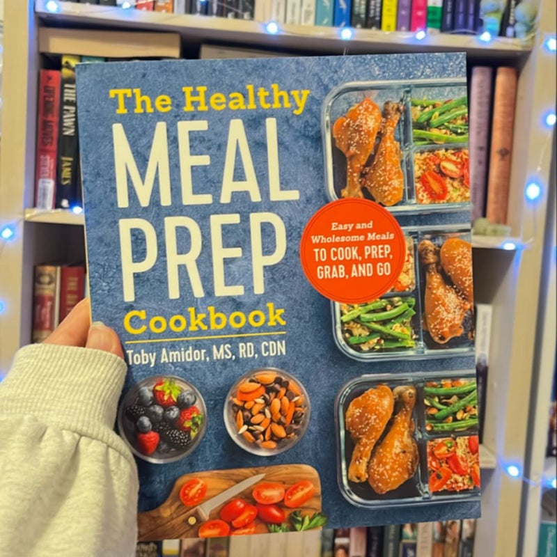 The Healthy Meal Prep Cookbook