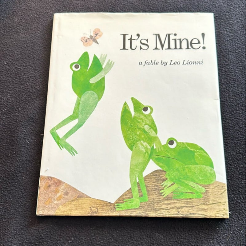 It’s Mine