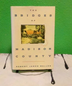 First Printing - The Bridges of Madison County